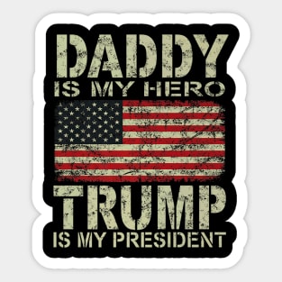 Daddy Is My Hero Trump Fathers Day Sticker